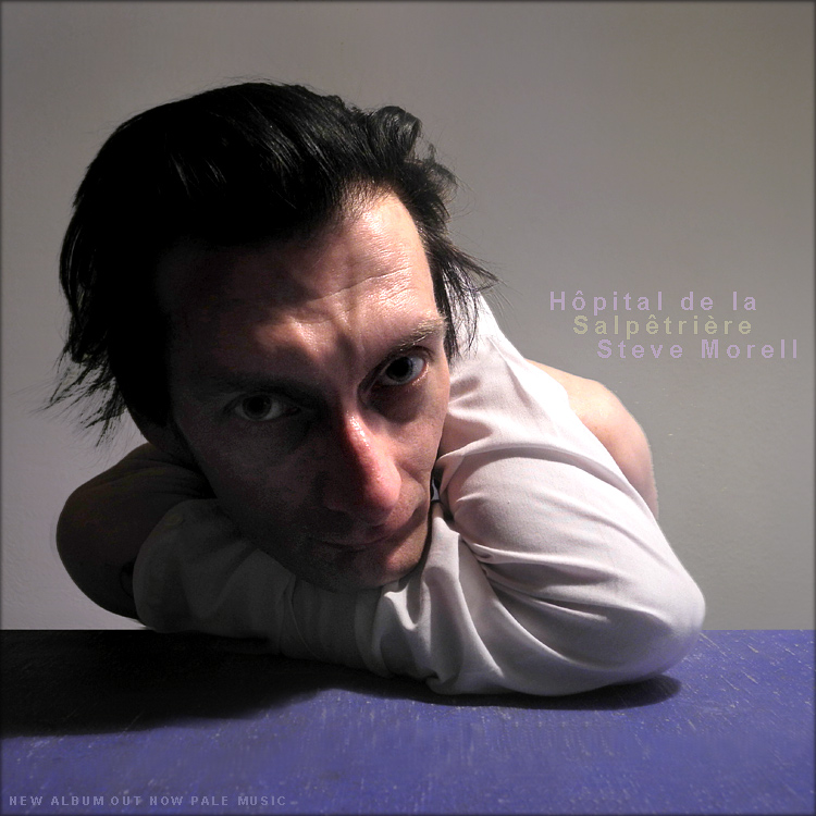 Steve Morell - Hôpital de la Salpêtrière